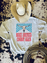 Load image into Gallery viewer, Make America Cowboy Sweatshirt
