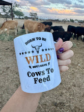 Load image into Gallery viewer, Coffee Mug - WILD But I Have Cows To Feed