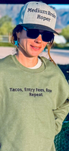 Load image into Gallery viewer, Tacos, Entry Fees, Rope, Repeat Sweatshirt
