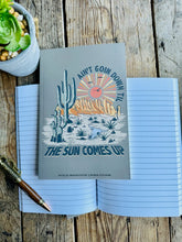 Load image into Gallery viewer, Aint Going Down Till The Sun Comes Up Notebook
