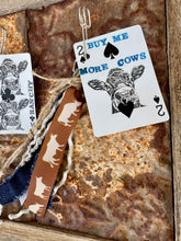 Load image into Gallery viewer, BUY ME MORE COWS /// COWBOY LOVIN
