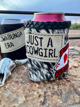 Load image into Gallery viewer, Cowhide Can Koozie- Cute Butts &amp; Honky Tonks, Just A Cowgirl Born To Win, Cowabunga Era
